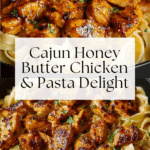 Spicy Cajun Honey Butter Chicken & Pasta Recipe