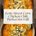 Street Corn Chicken Chili Recipe