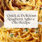 Spaghetti with Garlic and Oil (Aglio E Olio) Recipe
