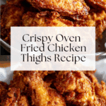 Oven-Fried Chicken Thighs Recipe
