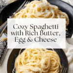 Spaghetti with Butter, Egg and Cheese Recipe