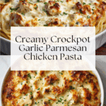 Easy Crockpot Garlic Parmesan Chicken Pasta Recipe