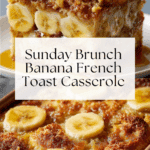 Overnight Baked Banana French Toast Casserole Recipe