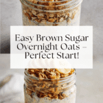 Brown Sugar Overnight Oats Recipe
