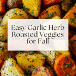 Garlic Herb Roasted Potatoes, Carrots, and Zucchini Recipe