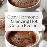 Hormone Balancing Hot Cocoa Recipe