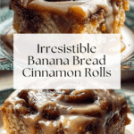Banana Bread Cinnamon Rolls Recipe