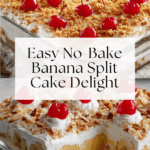 Banana Split Cake - No Bake Recipe