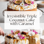 Triple Coconut Cake with Passion Fruit Caramel Recipe