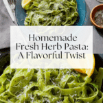 Fresh Herb Pasta Recipe