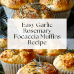 Easy Garlic Rosemary Focaccia Muffins Recipe