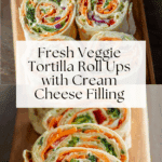 Fresh Vegetable Tortilla Roll Ups Recipe