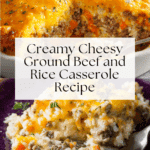 Cheesy Ground Beef and Rice Casserole Recipe