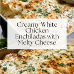 Creamy White Chicken Enchiladas Recipe