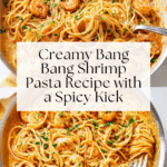 Bang Bang Shrimp Pasta Recipe