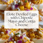 Elote Deviled Eggs: 12 Fiesta Delights Recipe