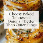 Tennessee Onions - The Cheesy Baked Side Recipe