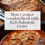 Crockpot London Broil with Balsamic Gravy Recipe