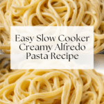 Slow Cooker Creamy Alfredo Pasta Recipe