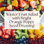 Winter Fruit Salad with Orange Poppy Seed Dressing Recipe