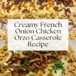 French Onion Chicken Orzo Casserole Recipe