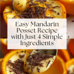 Mandarin Posset is the easiest 4-ingredient dessert to make Recipe