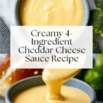 Easy 4-Ingredient Cheese Sauce Recipe