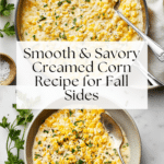 Perfect Creamed Corn Recipe