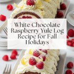 White Chocolate Raspberry Yule Log Recipe