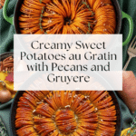 Sweet Potatoes au Gratin Recipe