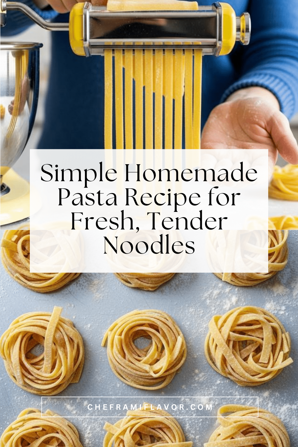 Homemade Pasta: Fresh, Tender Noodles You’ll Love